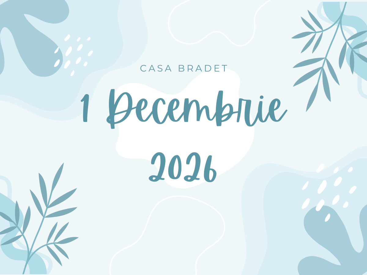 1 Decembrie 2026 – Casa Brădet, Întorsura Buzăului